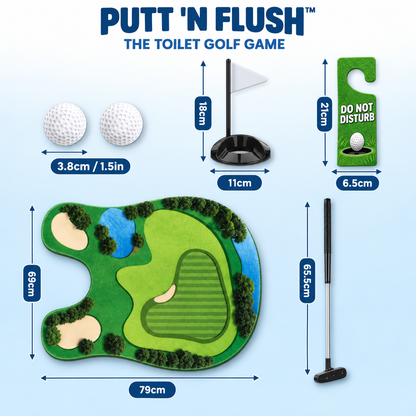 PUTT ’N FLUSH
